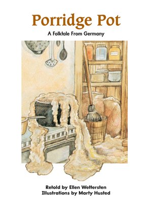 cover image of Porridge Pot: A Folktale From Germany